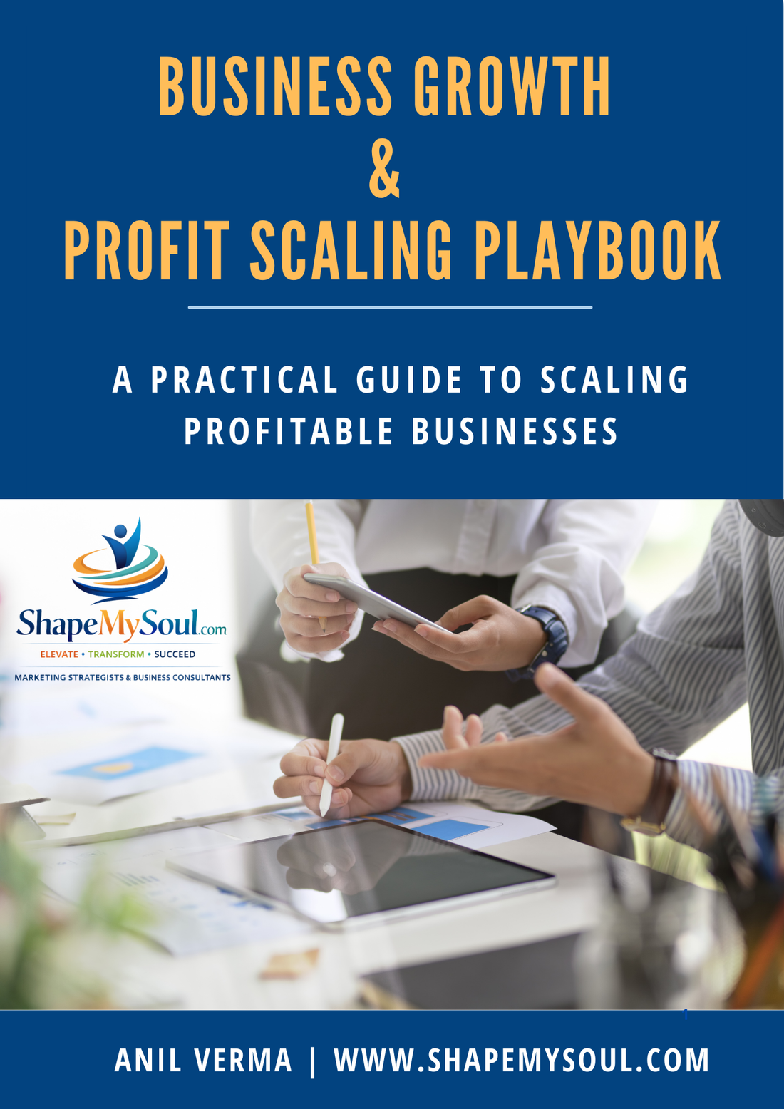 Business Growth & Profit Scaling Playbook: Your Roadmap to Scaling a Successful Business